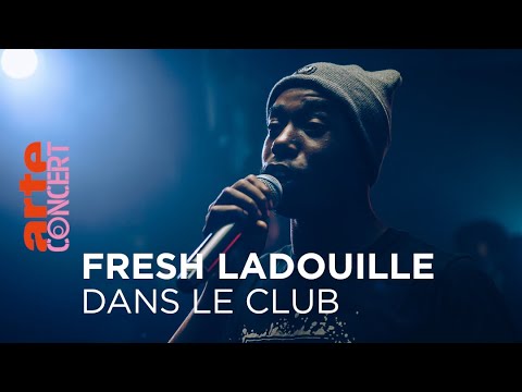 Fresh LaDouille - Dans le Club (live) -  @ARTE Concert