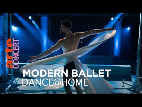 Modern Ballet : Ahmad Joudeh - Dance@Home, Sylvia Camarda - @ARTE Concert