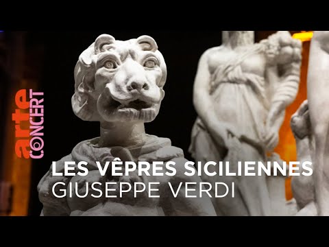 Giuseppe Verdi : Les Vêpres siciliennes - @ARTE Concert