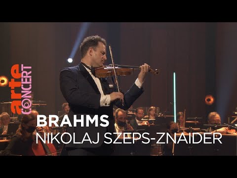 Concerto pour violon en ré majeur, Johannes Brahms - Nikolaj Szeps-Znaider (live) - @ARTE Concert