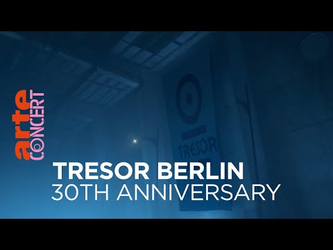 Tresor Berlin - 30th anniversary - @ARTE Concert