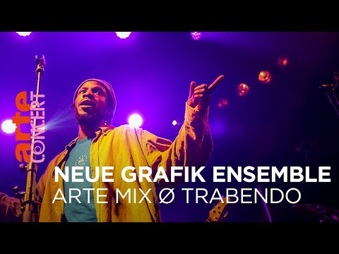 Neue Grafik Ensemble "Officer, Let Me Go To School" - ARTE Mix ø Trabendo - @ARTE Concert