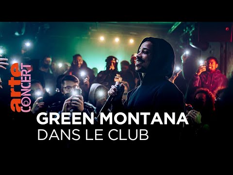 Green Montana - Dans le Club - @ARTE Concert