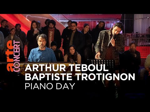 Arthur Teboul & Baptiste Trotignon au Piano Day - @ARTE Concert