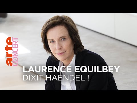 Laurence Equilbey - Dixit Haendel !  - @ARTE Concert