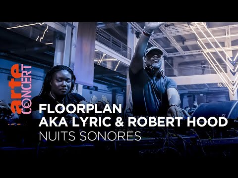 Floorplan Aka Lyric & Robert Hood - Nuits Sonores - @ARTE Concert