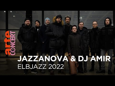 Jazzanova (live) & DJ Amir - Elbjazz 2022 - @ARTEConcert