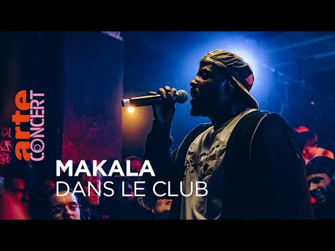 Makala - Dans le Club - @ARTE Concert