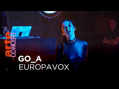 Go_A - Europavox Sessions - @ARTE Concert