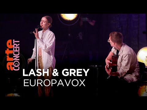 Lash & Grey  - Europavox Festival - @ARTE Concert