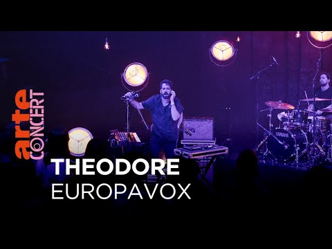 Theodore - Europavox - @ARTE Concert