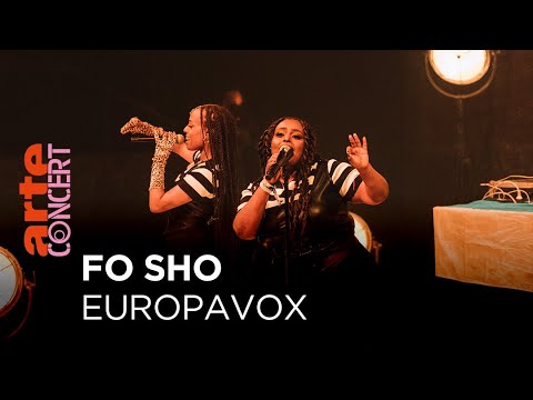 Fo Sho - Europavox - @ARTE Concert