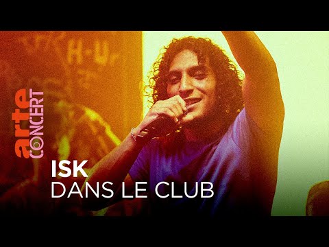 ISK - Dans le Club -  @ARTE Concert ​