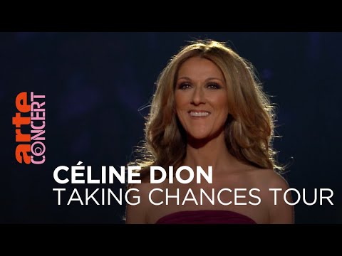 Céline Dion : Taking Chances World Tour - ARTE Concert