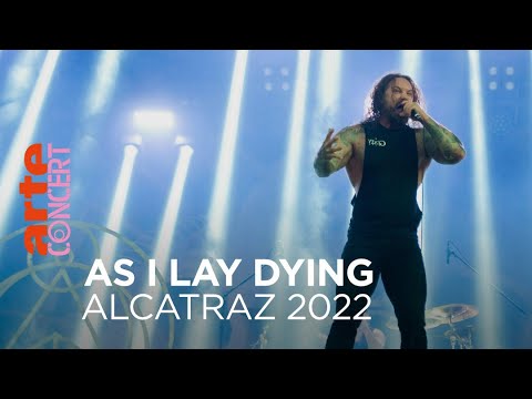 As I Lay Dying - Alcatraz 2022 - @ARTE Concert