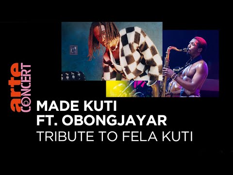 Made Kuti feat. Obongjayar - Tribute to Fela Kuti - @ARTE Concert