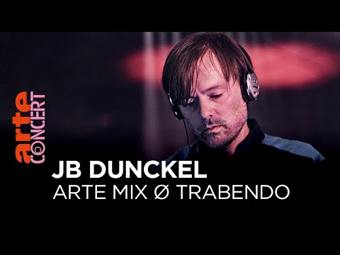 JB Dunckel - ARTE Mix ø Trabendo 2022 - @ARTE Concert