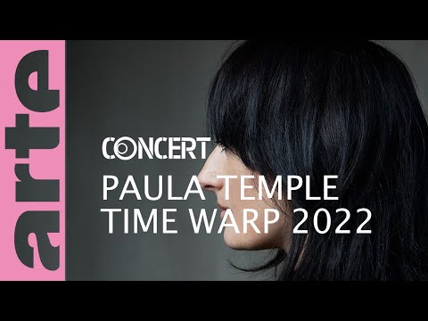 Paula Temple - Time Warp 2022 - ARTE CONCERT