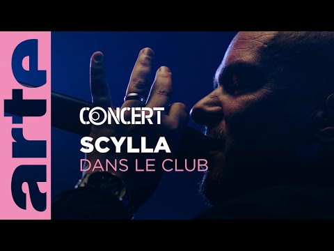 Scylla  - Dans le Club - @ARTE Concert