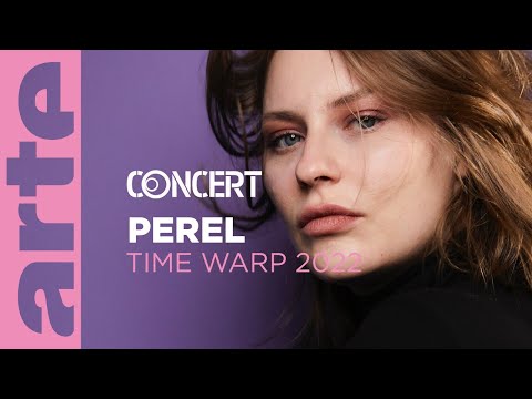 Perel - TIME WARP 2022 @ARTE Concert