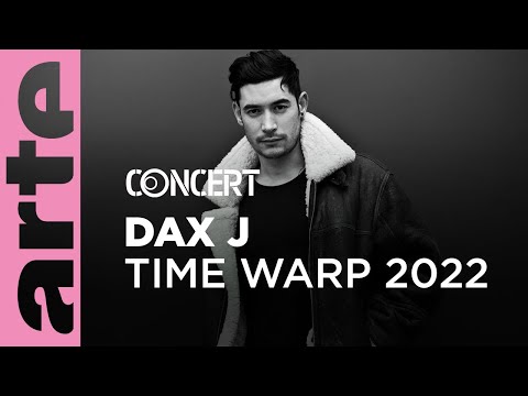 Dax J - Time Warp 2022 - @ARTE Concert