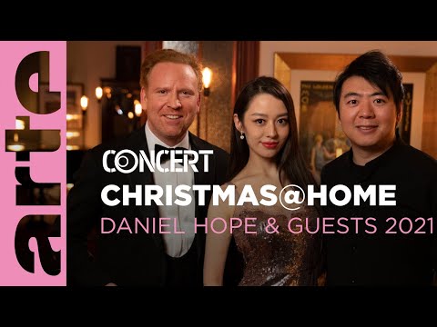 Christmas@Home - Daniel Hope & Guests 2021 - @ARTE CONCERT