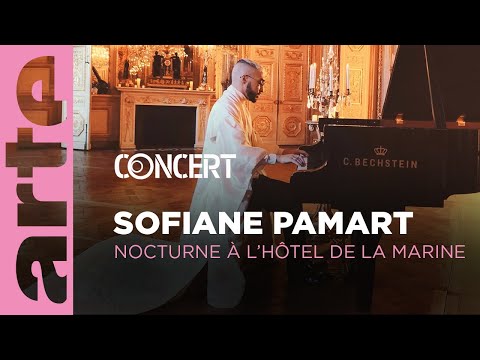 Sofiane Pamart - Nocturne à l'Hôtel de la Marine -  @arteconcert
