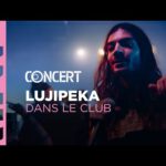 Lujipeka – Dans le Club – @arteconcert