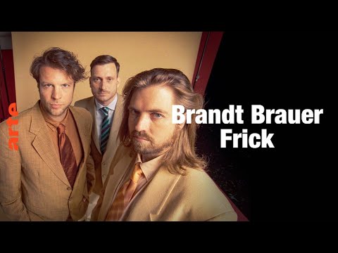 Brandt Brauer Frick - ARTE