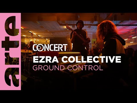 Ezra Collective - Ground Control - @arteconcert