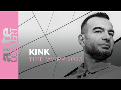 KiNK - Time Warp 2023 @arteconcert
