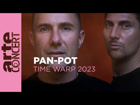 Pan-Pot - Time Warp 2023 @arteconcert