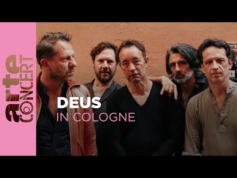 dEUS - Live Music Hall, Cologne @arteconcert
