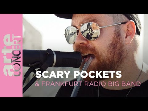 Scary Pockets & Frankfurt Radio Big Band - ARTE Concert