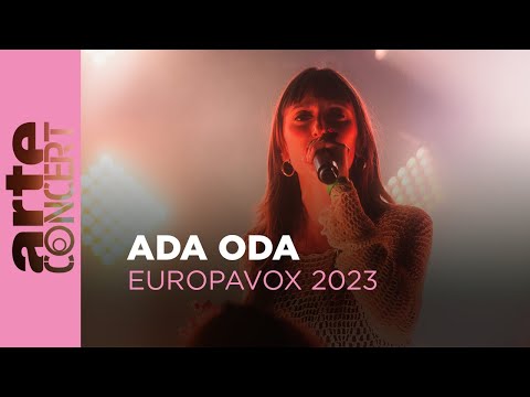 Ada Oda - Europavox Festival - ARTE Concert