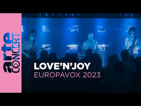 Love'n’Joy - Europavox 2023 - ARTE Concert