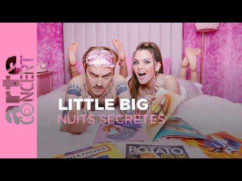 Little Big - Nuits Secrètes - ARTE Concert