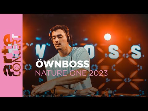 Öwnboss - NATURE ONE 2023 - ARTE Concert