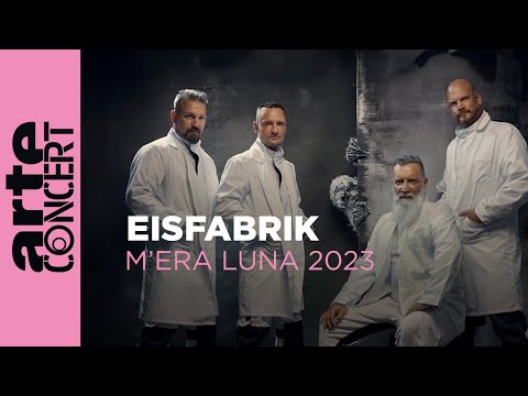 Eisfabrik - M'era Luna 2023 - ARTE Concert