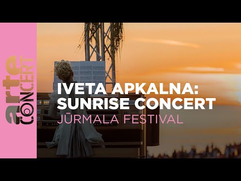 Iveta Apkalna - Sunrise Concert - ARTE Concert