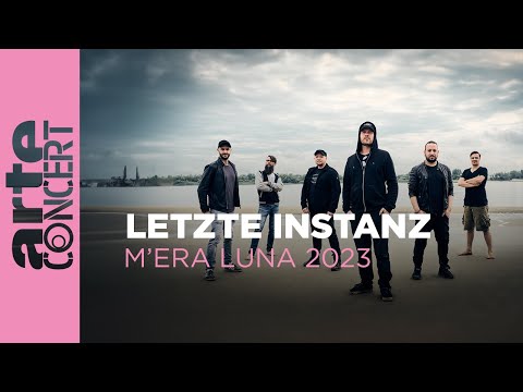 Letzte Instanz - M'era Luna 2023 - ARTE Concert