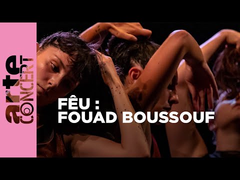 Fouad Boussouf : Fêu - ARTE Concert