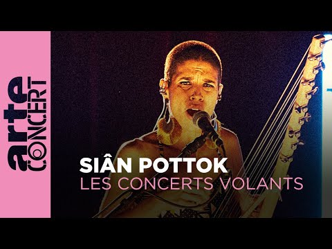 Siân Pottok - Les Concerts Volants - ARTE Concert