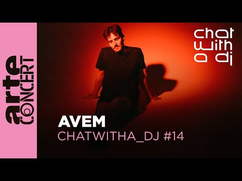 AVEM bei Chat with a DJ - ARTE Concert