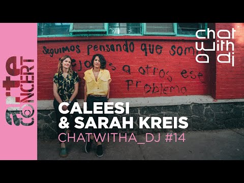 Caleesi & Sarah Kreis bei Chat with a DJ - ARTE Concert