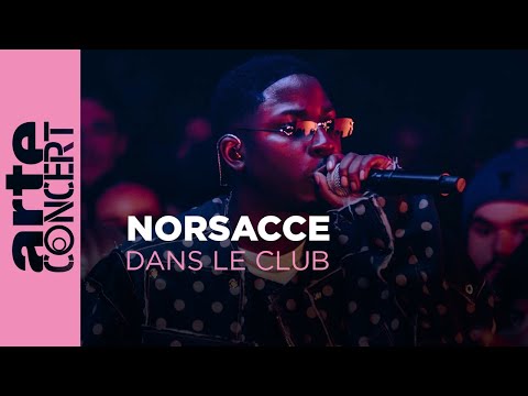 Norsacce - Dans le Club - ARTE Concert