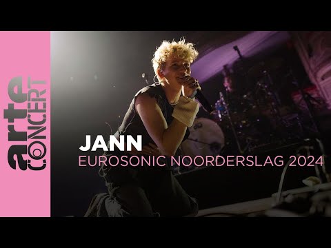 Jann - Eurosonic Noorderslag 2024 - ARTE Concert