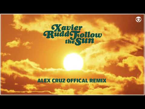 Xavier Rudd - Follow The Sun (Alex Cruz Official Remix)