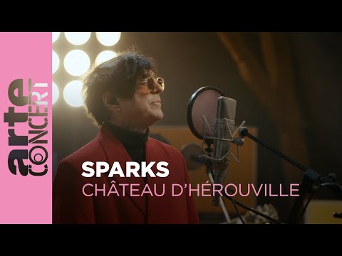 Sparks - Château d'Hérouville (live session) – ARTE Concert