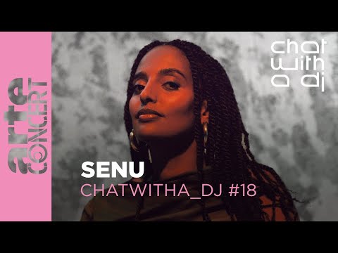 SENU bei Chat with a DJ - ARTE Concert